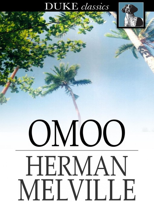 Titeldetails für Omoo nach Herman Melville - Verfügbar